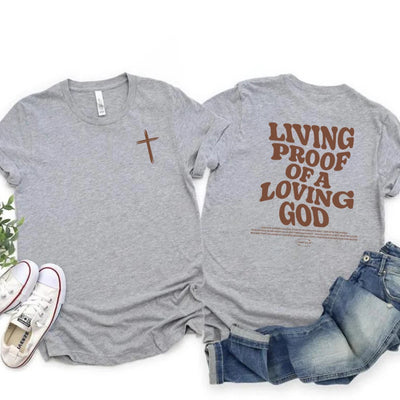 Living Proof Of A Living God T-Shirt