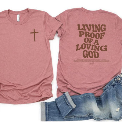 Living Proof Of A Living God T-Shirt